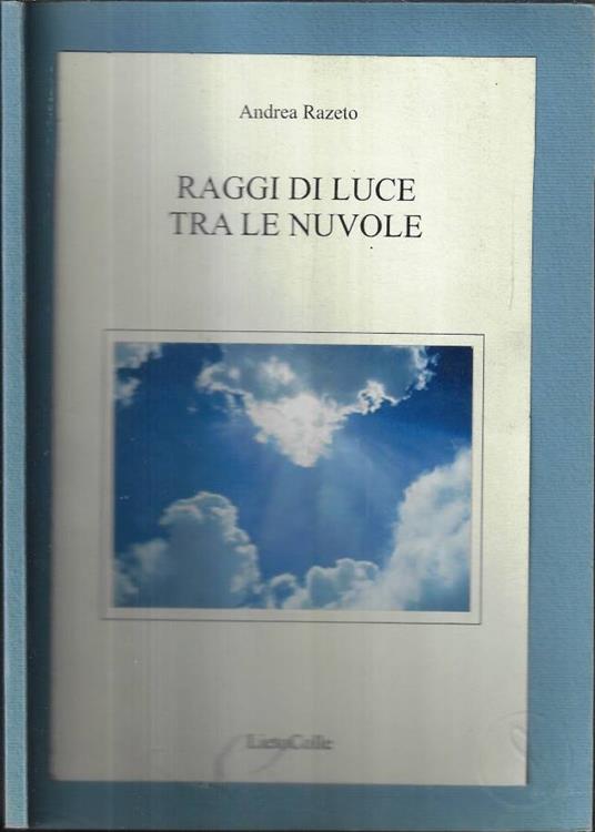 Raggi di luce tra le nuvole ( Autografo ) - copertina