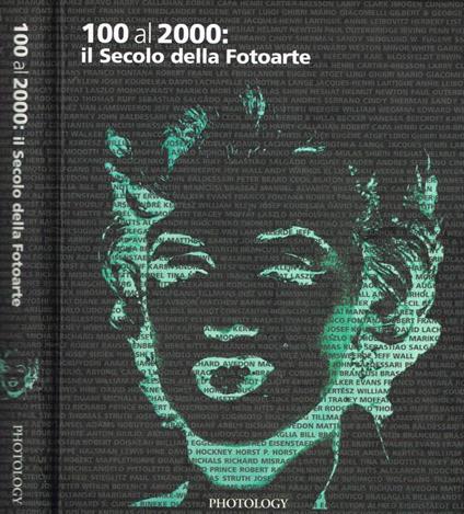 100 al 2000: Il secolo della Fotoarte - copertina