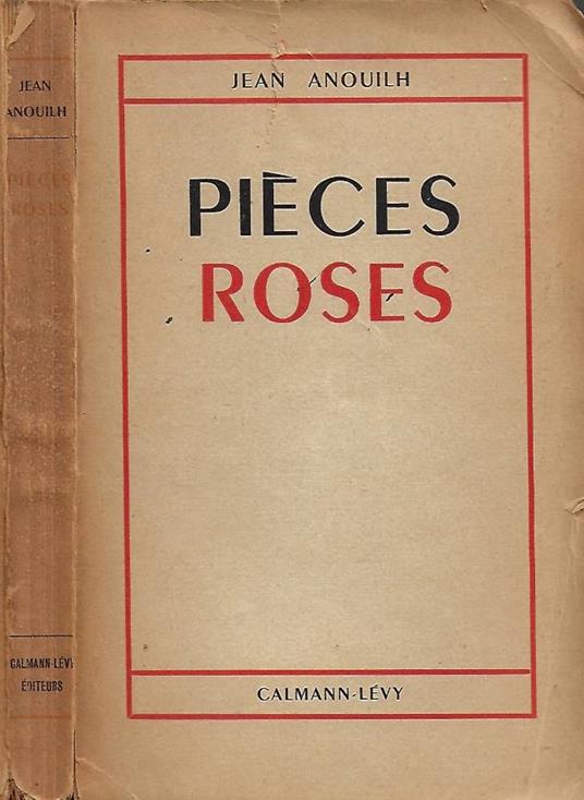 Pièces Roses - Jean Anouilh - copertina