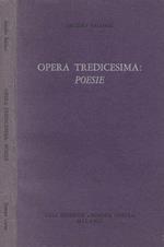 Opera tredicesima: Poesie