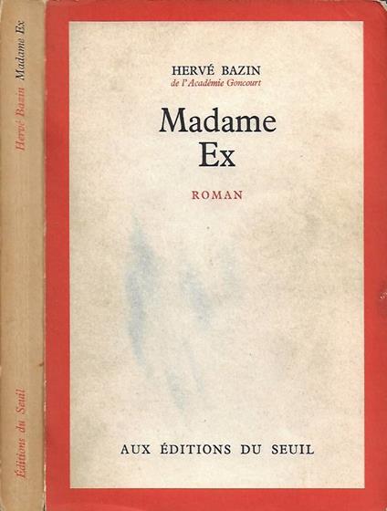 Madame Ex - Hervé Bazin - copertina