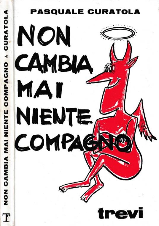 Non cambia mai niente compagno - Pasquale Curatola - copertina