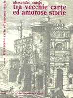 Tra vecchie carte ed amorose storie