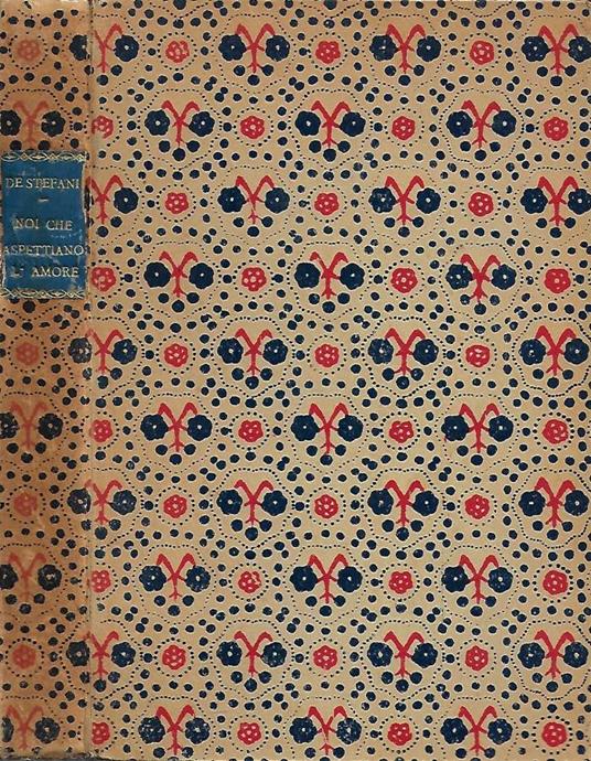 Noi che aspettiamo l'amore - Alessandro De Stefani - copertina