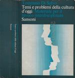Temi e problemi per la cultura d'oggi
