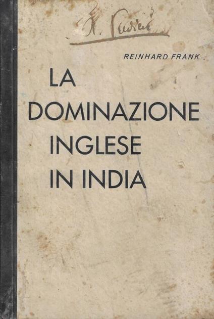 La dominazione inglese in India - Reinhard Frank - copertina