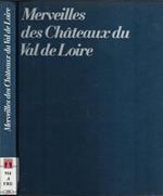 Merveilles des chateaux du Val de Loire