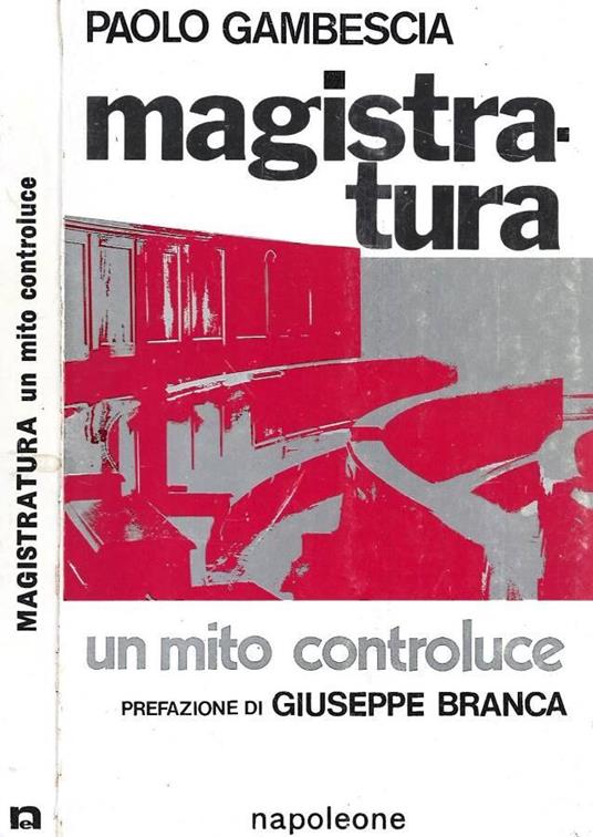 Magistratura un mito controluce - Paolo Gambescia - copertina