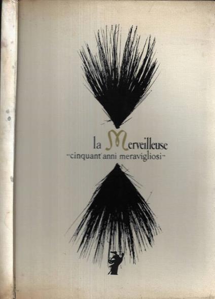La Merveilleuse cinquant' anni meravigliosi - Enrico Gianeri - copertina