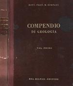 Compendio di geologia per Naturalisti e Ingegneri. Volume primo: Rocce e Giacimenti minerari