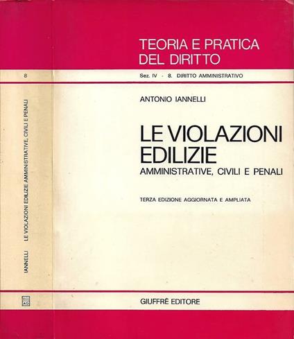 Le violazioni edilizie: amministrative, civili e penali - Antonio Iannelli - copertina