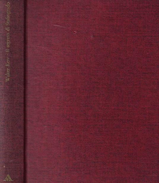 Il segreto di Stalingrado - Walter Kerr - copertina