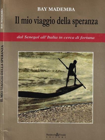 Il mio viaggio della speranza - Bay Mademba - copertina