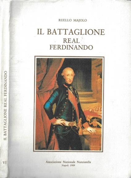 Il battaglione Real Ferdinando - Ruello Majolo - copertina