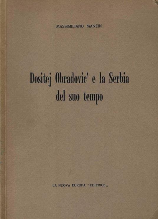 Dositej Obradovic' e la Serbia del suo tempo (Autografo) - Massimiliano Manzin - copertina
