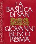 La Basilica di S. Giovanni Bosco in Roma