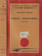 Figlio!...Figlio mio!..