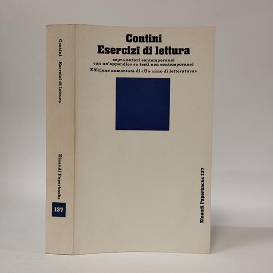 Esercizi di Lettura. Sopra autori contemporanei con un'appendice su testi non contemporanei. Edizione aumentata di « Un anno di letteratura » - Gianfranco Contini - copertina