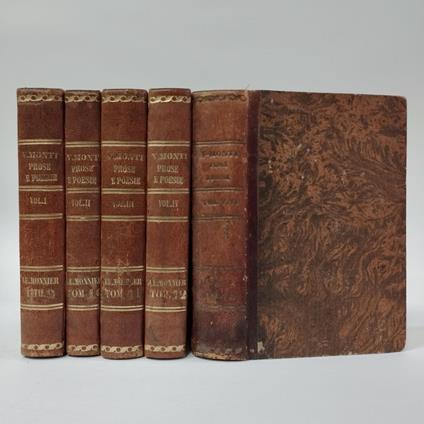 Prose e poesie di Vincenzo Monti. Novamente ordinate, accresciute di alcuni scritti inediti e precedute da un Discorso intorno alla vita e alle opere dell'autore, dettato appositamente per questa edizione - Vincenzo Monti - copertina