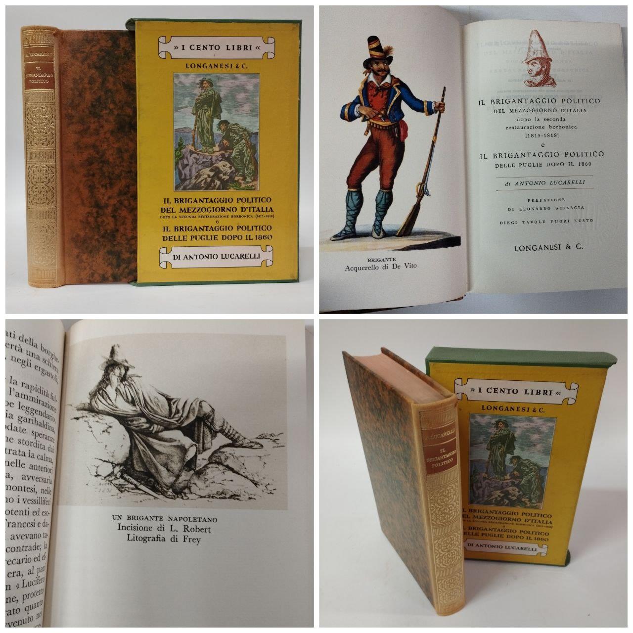 Il brigantaggio politico del mezzogiorno d'Italia dopo la seconda restaurazione borbonica (1815-1818). Il brigantaggio politico delle puglie dopo il 1860