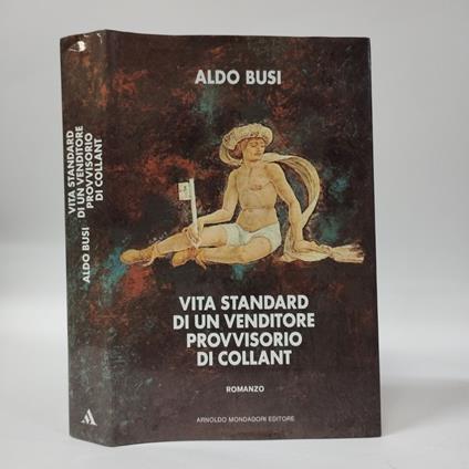 Vita standard di un venditore provvisorio di collant - Aldo Busi - copertina