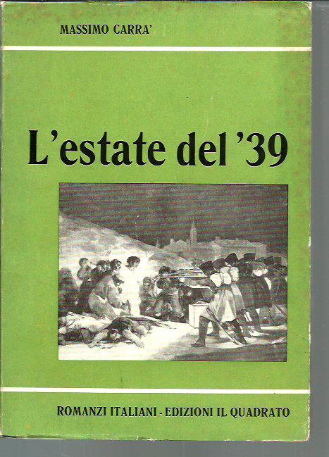 L' estate del '39 - Massimo Carrà - copertina