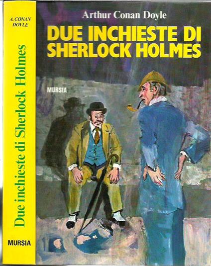 Due inchieste di Sherlock Holmes - Arthur Conan Doyle - copertina