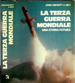 terza guerra mondiale. Una storia futura
