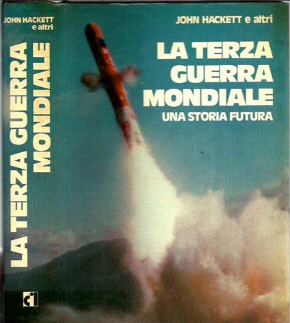 terza guerra mondiale. Una storia futura - John Hackett - copertina