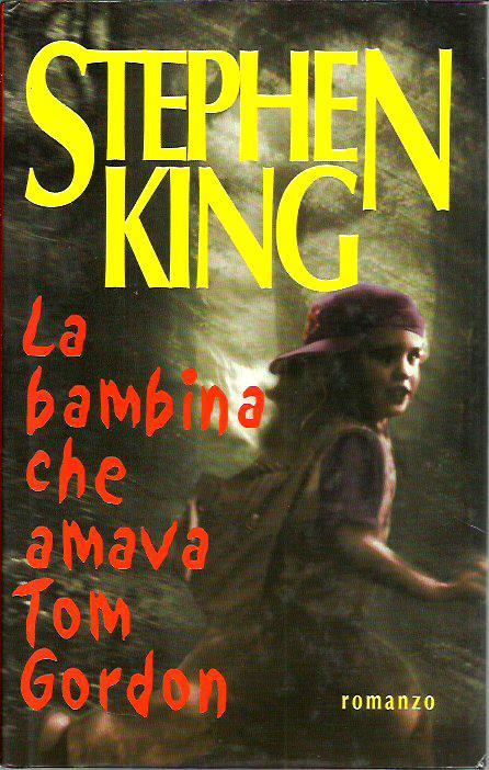 bambina che amava Tom Gordon - Stephen King - copertina