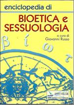 Enciclopedia di bioetica e sessuologia