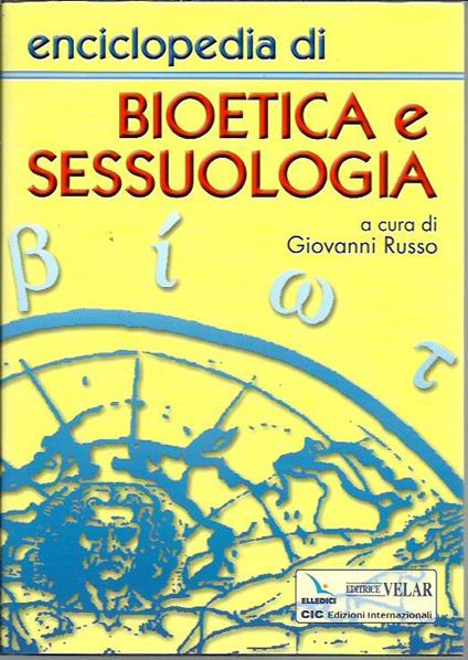 Enciclopedia di bioetica e sessuologia - Giovanni Russo - copertina