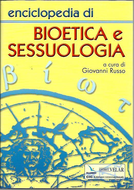 Enciclopedia di bioetica e sessuologia - Giovanni Russo - copertina