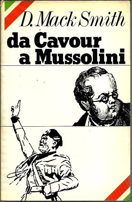 Da Cavour a Mussolini - Denis Mack Smith - copertina