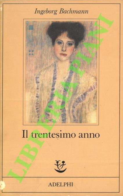 Il trentesimo anno - Ingeborg Bachmann - copertina