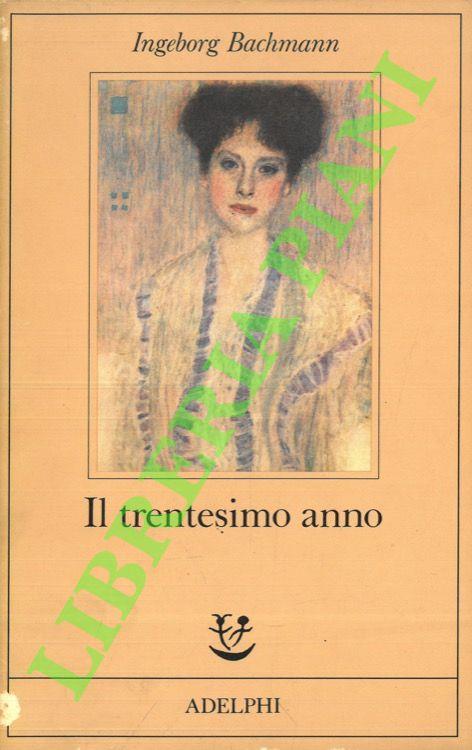 Il trentesimo anno - Ingeborg Bachmann - copertina