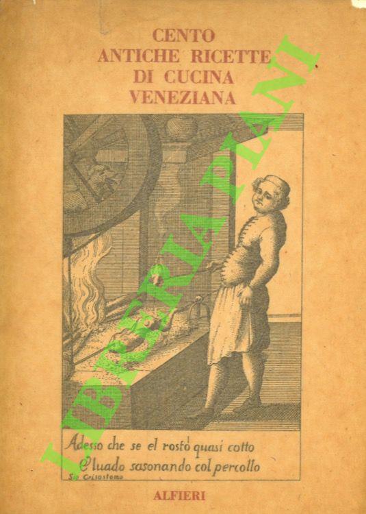 Cento antiche ricette di cucina veneziana - Giovanni Gherardini - copertina