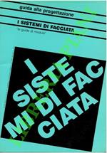 Guida alla progettazione: I sistemi di facciata. Le guide di Modulo