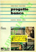 Progetto banca. Progettazione, allestimento, sicurezza