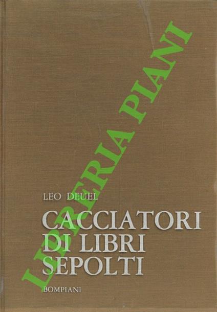 Cacciatori di libri sepolti - Leo Deuel - copertina