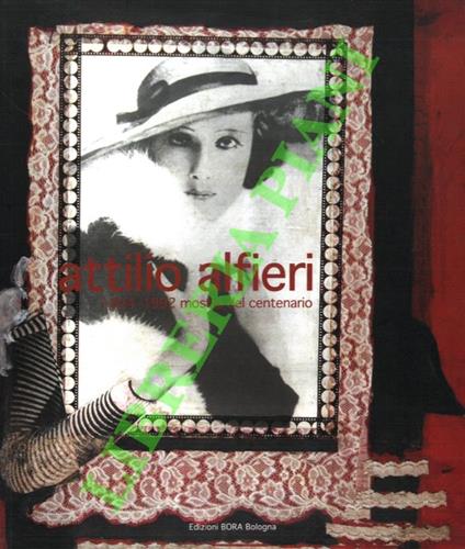 Attilio Alfieri. 1904-1992 Mostra del centenario - copertina
