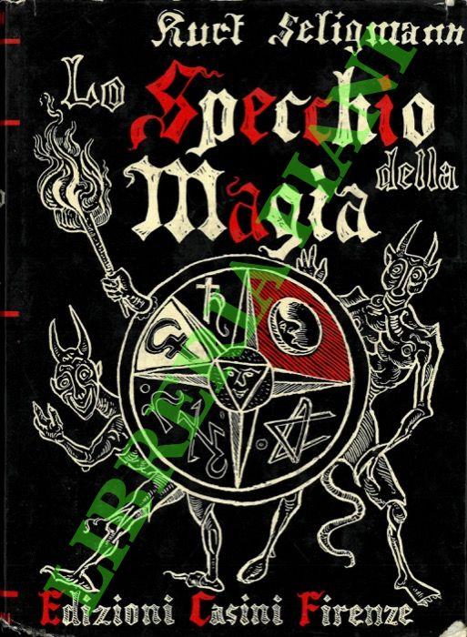 Lo specchio della magia - Kurt Seligmann - copertina