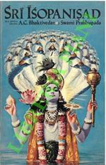 Sri Isopanisad. La conoscenza che si avvicina a Krsna, Dio, la Persona Suprema