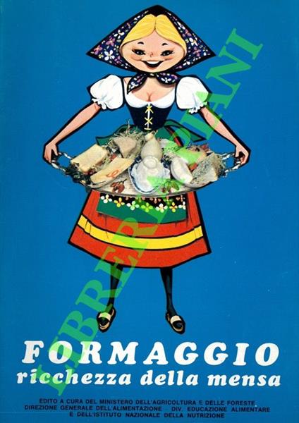 Formaggio. Ricchezza della mensa - copertina