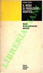 Il modo di produzione asiatico. Storia di una controversia marxista