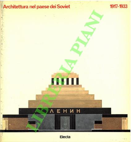 Architettura nel paese dei Soviet. 1917-1933 - Giorgio Muratore - copertina