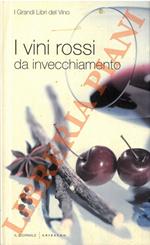 I vini rossi da invecchiamento
