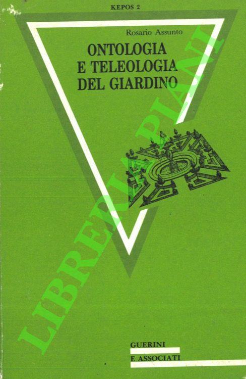 Ontologia e teleologia del giardino - Rosario Assunto - copertina
