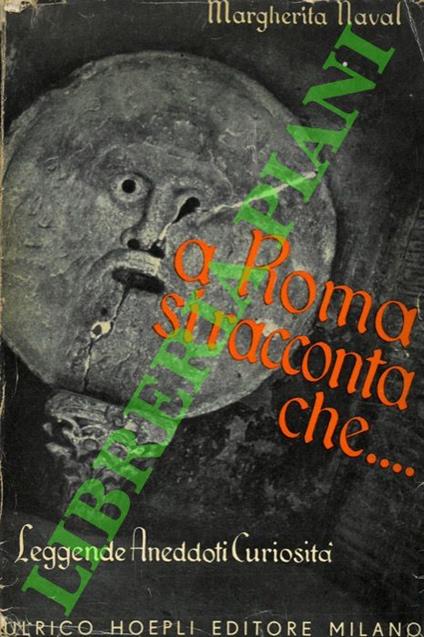 A Roma si racconta che... Leggende, aneddoti, curiosità - Margherita Naval - copertina