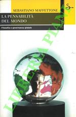 pensabilità del mondo. Filosofia e governanza globale